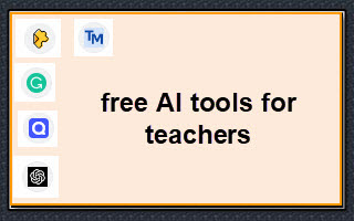 free ai tools for teachers